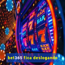 bet365 fica deslogando